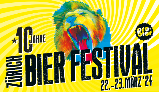 10. Zürcher Bier Festival - 22. bis 23. März 2024